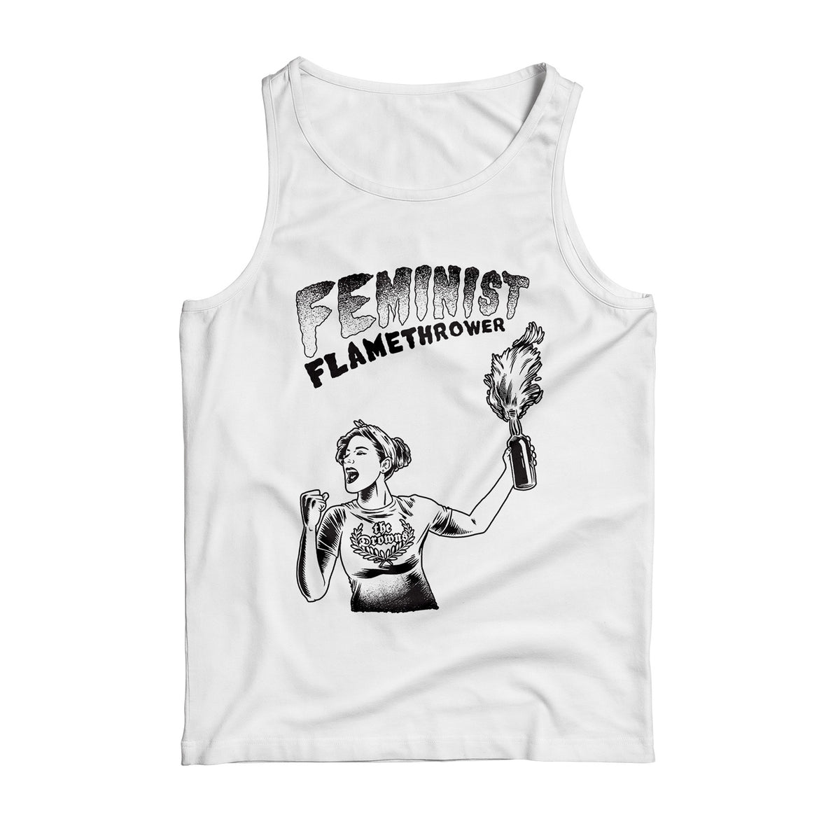 White Gildan tank top by The Drowns with a black line drawing of a woman wielding a flaming Molotov and raising her fist, plus bold FEMINIST FLAMETHROWER text—ideal for fans of fierce self-expression.