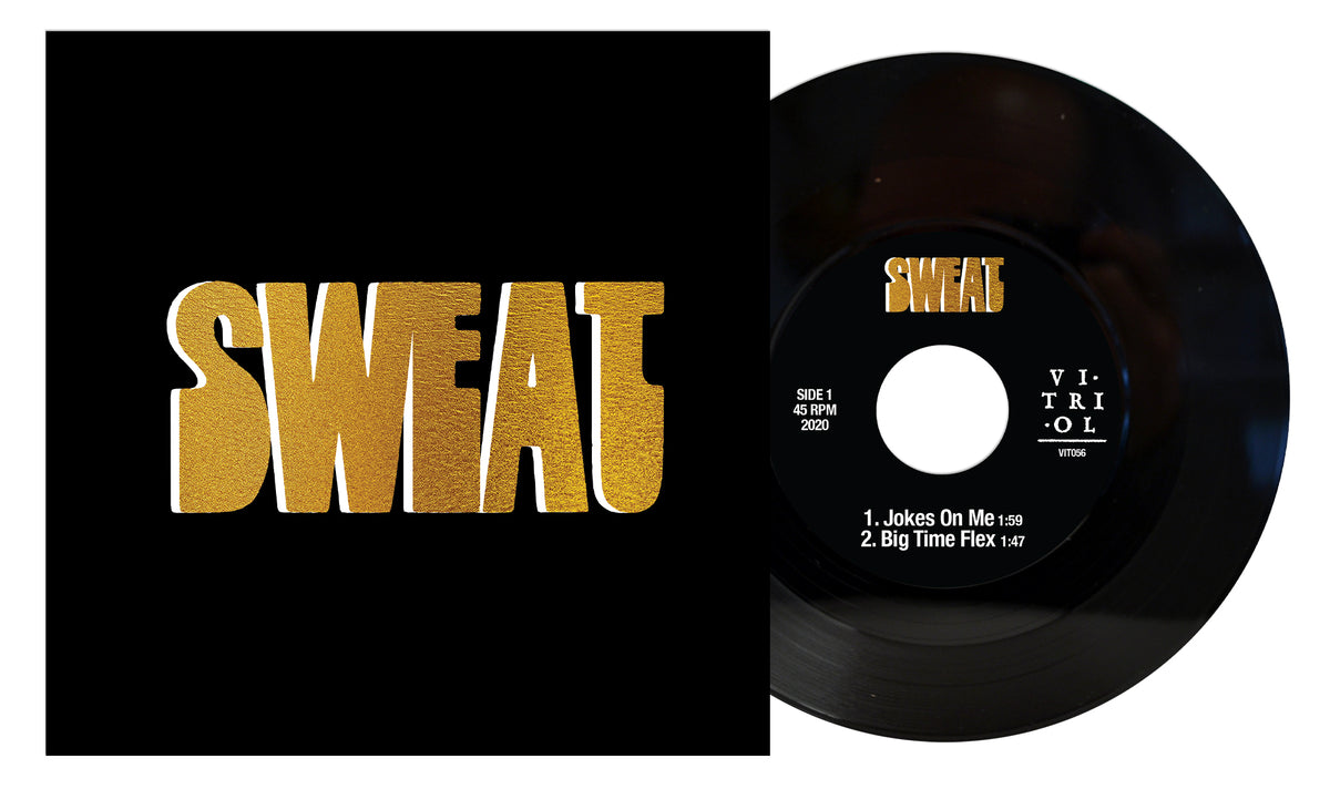 A 7&quot; vinyl record by Sweat is partially out of its black sleeve, which features the brand name in large, textured gold letters. The record label displays the song titles &quot;Jokes On Me&quot; and &quot;Big Time Flex&quot; in white text.