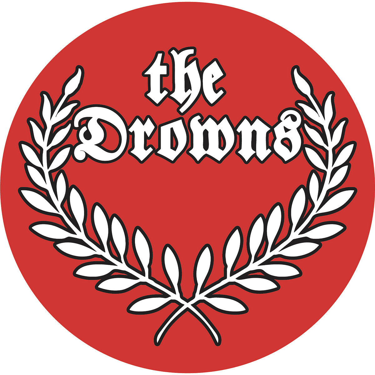 A red circle displays The Drowns in bold, white gothic font, encircled by a white laurel wreath graphic.