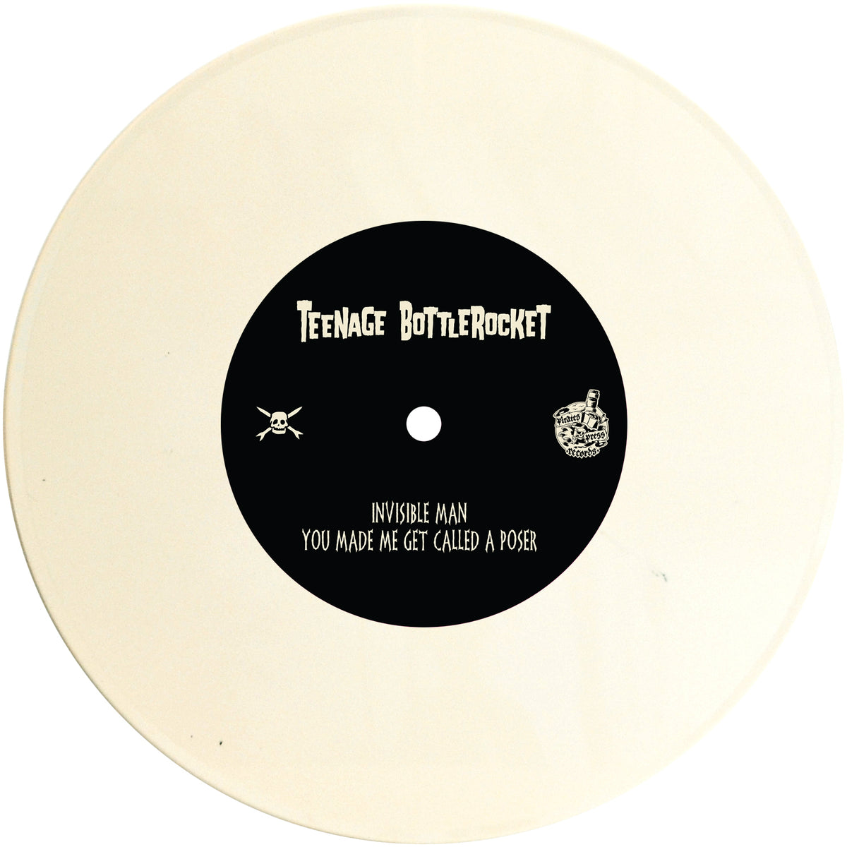 A white 7" vinyl from Teenage Bottlerocket with black center label, song titles "Invisible Man" and "You Made Me Get Called a Poser," small logos on each side—part of The Invisible Man EP.