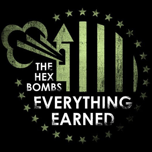 The Hex Bombs - Everything Earned LP