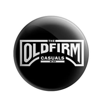 A 1-inch round button from The Old Firm Casuals featuring bold white block text: &quot;The Old Firm Casuals&quot; and &quot;EST. 2010&quot;—a perfect accessory or custom logo button for fans.