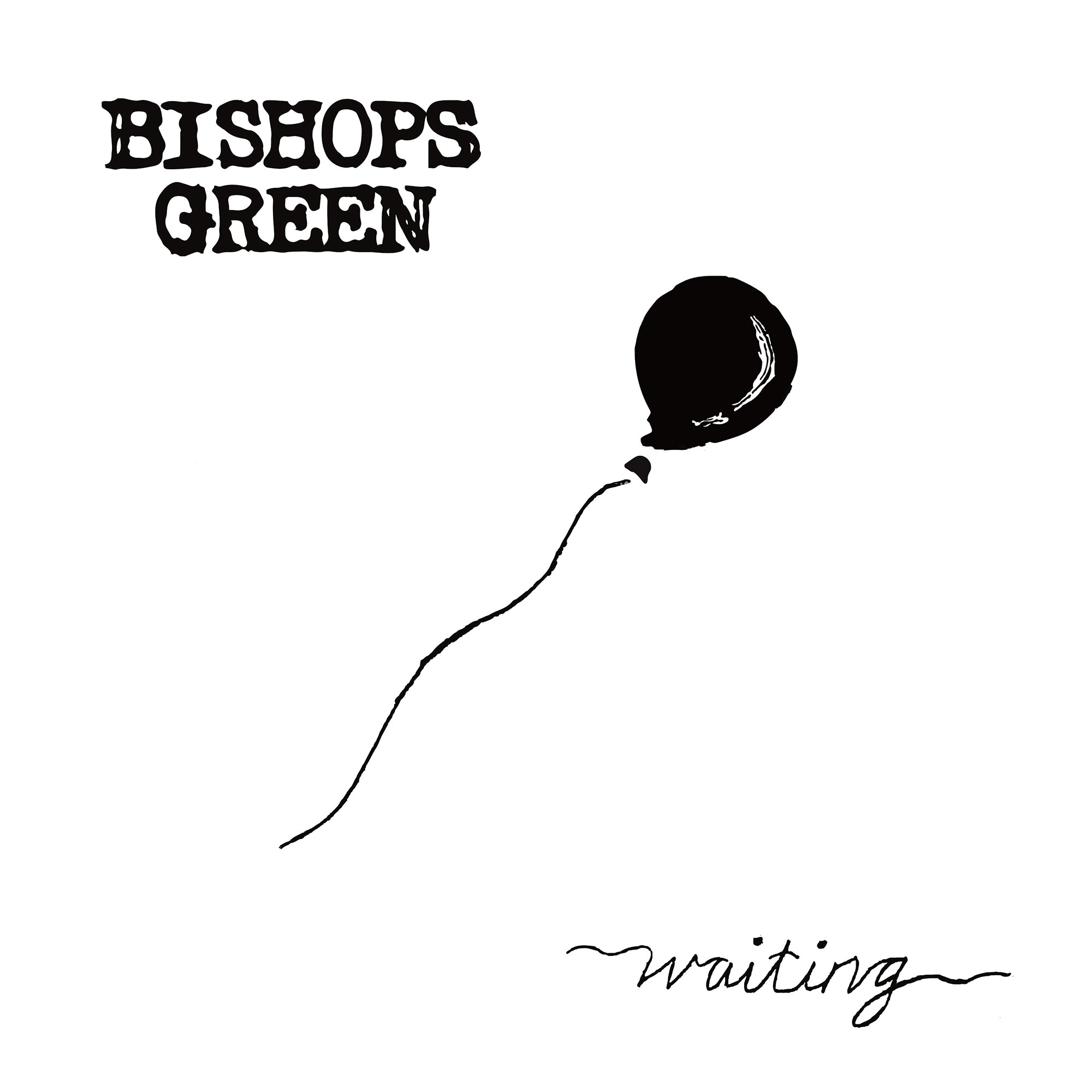 Bishops Green - Waiting Black Vinyl LP