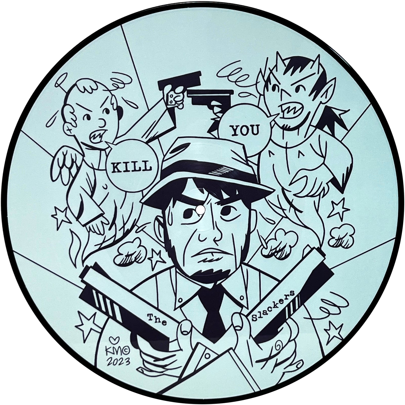 Black and white cartoon depicts a detective between an angel and devil—angels speech bubble says “KILL,” devil’s says “YOU.” The detective holds two guns labeled “The Slackers,” referencing the New York City ska band. Brand: The Slackers.