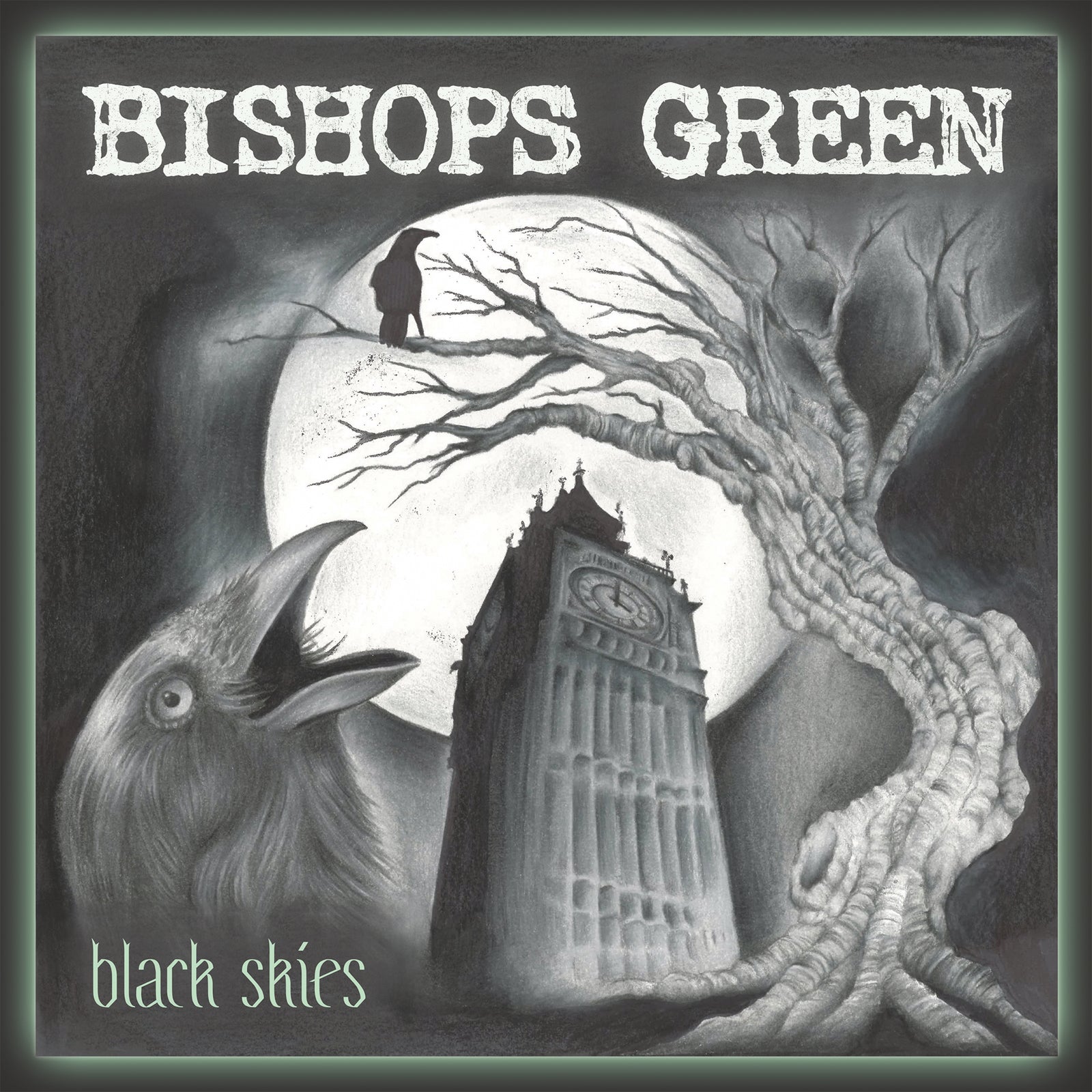 Album cover for Black Skies by Bishops Green, featuring a large raven, gnarled tree, silhouetted figure on a branch, Big Ben, and a full moon against a dark, eerie backdrop.