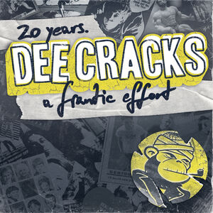 DeeCracks’ album cover features bold 20 Years text, punk rock energy, and a collage of photos and comics. A cartoon monkey with a bandaged head appears bottom right, reflecting the A Frantic Effort theme. Colors: yellow, white, gray.