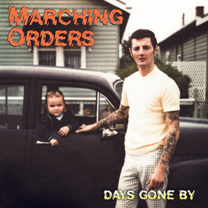 Marching Orders - Days Go By White Vinyl LP